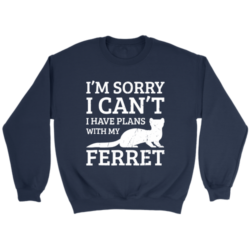 I Have Plans With My Ferret sweatshirt TD Navy