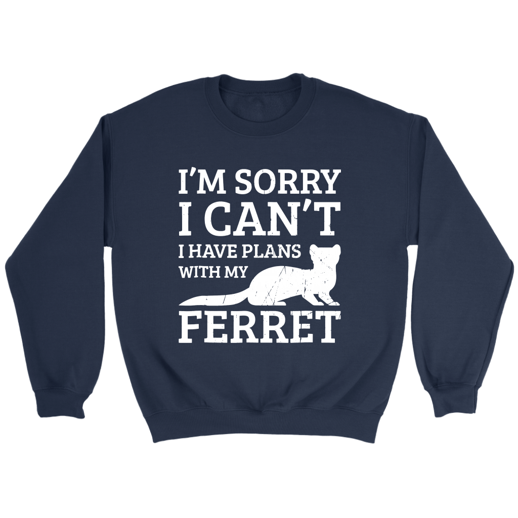 I Have Plans With My Ferret sweatshirt TD Navy
