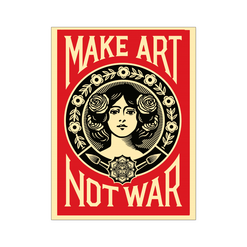 Make art not war 18x24