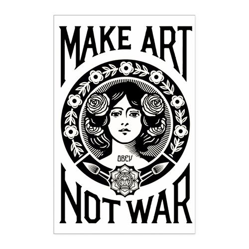 Make art not war NA 11x17 BnW