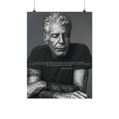 Anthony Bourdain quotes poster kanh not date